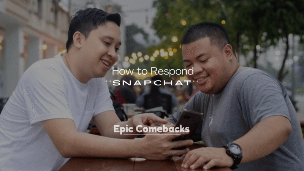250+ How to Respond on Snapchat