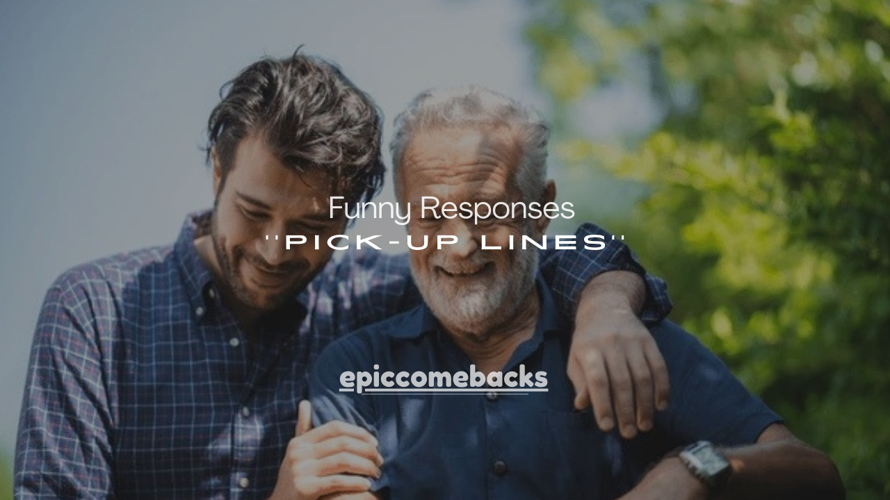 170+ Funny Responses to Pick-Up Lines That Instantly Steal the Show