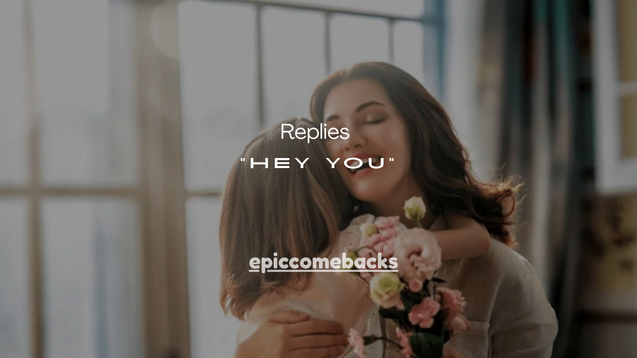 95+ Flirty Replies When Someone Says “Hey You”