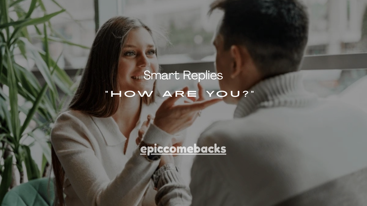 35+ Smart Replies When Your Ex Asks “How Are You?” (Best Text Responses)