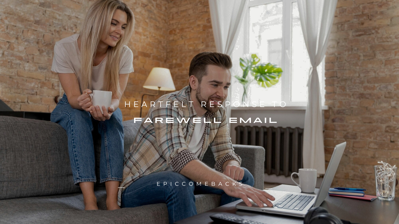 100+ Heartfelt Response to Farewell Email