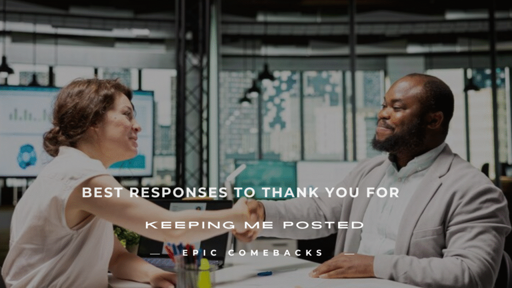 thank you for keeping me posted